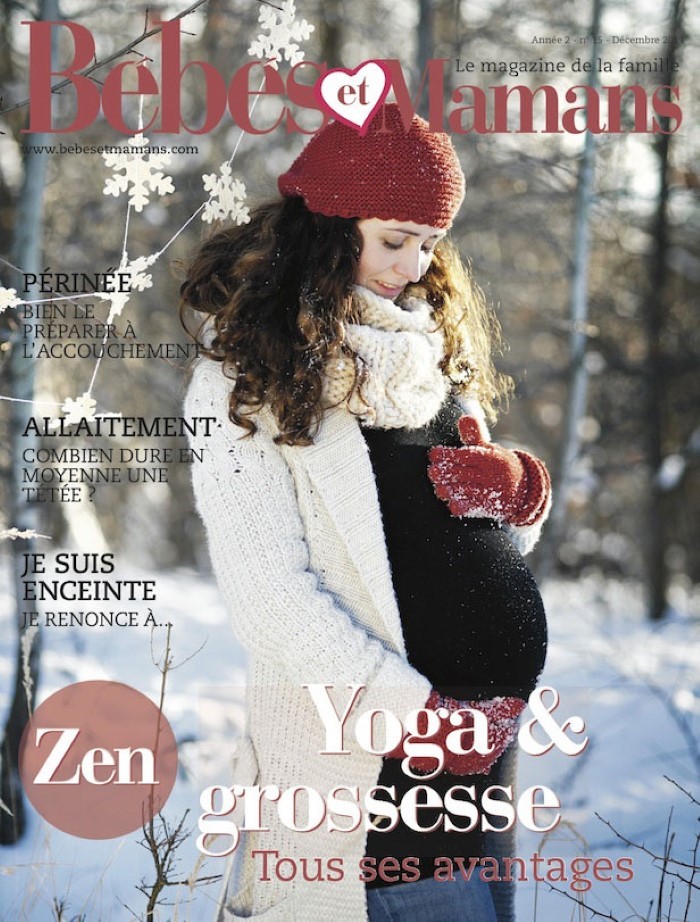 Magazine Bébés et Mamans - Grossesse - Décembre 2014 Magazine Bébés et Mamans - Grossesse - Décembre 2014