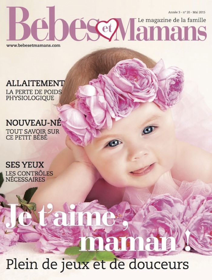 Magazine Bébés et Mamans - Enfants - Mai 2015 Magazine Bébés et Mamans - Enfants - Mai 2015