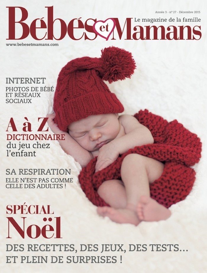 Magazine Bébés et Mamans - Enfants - Décembre 2015 Magazine Bébés et Mamans - Enfants - Décembre 2015
