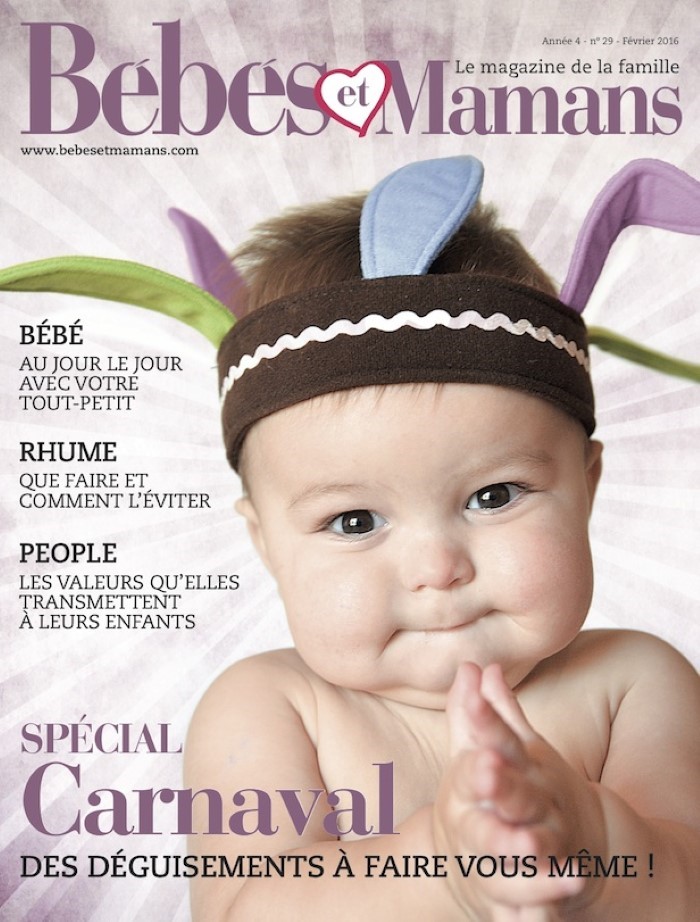 Magazine Bébés et Mamans - Bébé - Février 2016 Magazine Bébés et Mamans - Bébé - Février 2016