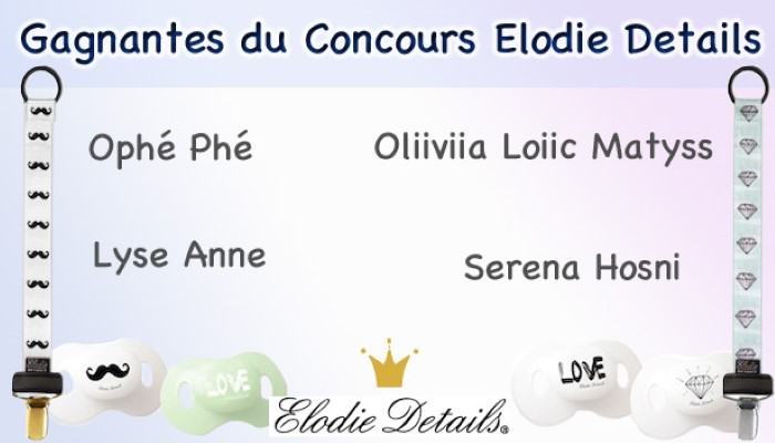 Gagnantes du concours Facebook Elodie Details !!