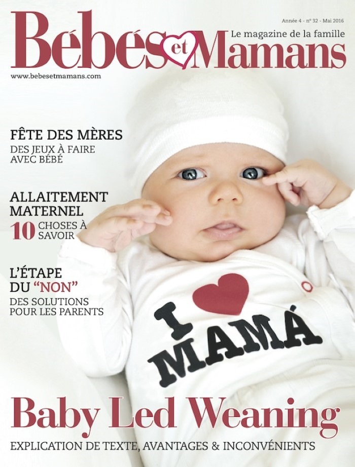 Magazine Bébés et Mamans - Bébé - Mai 2016 Magazine Bébés et Mamans - Bébé - Mai 2016