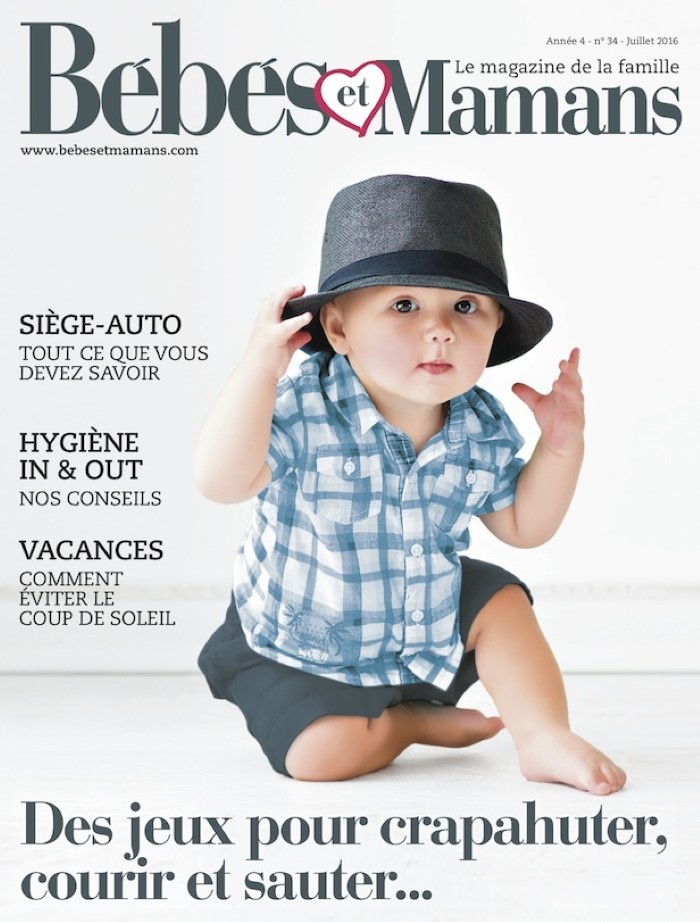 Magazine Bébés et Mamans - Bébé - Juillet 2016 Magazine Bébés et Mamans - Bébé - Juillet 2016