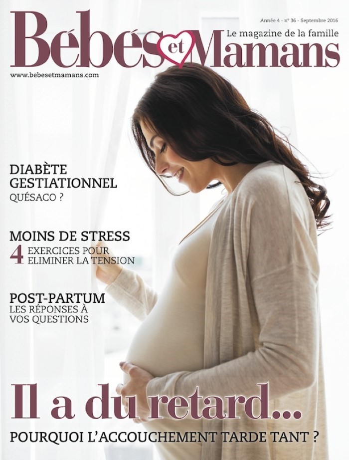 Magazine Bébés et Mamans - Grossesse - Septembre 2016 Magazine Bébés et Mamans - Grossesse - Septembre 2016