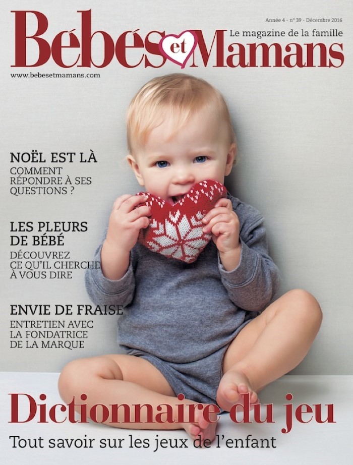 Magazine Bébés et Mamans - Bébé - Décembre 2016