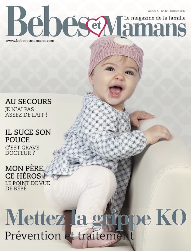 Magazine Bébés et Mamans - Bébé - Janvier 2017 Magazine Bébés et Mamans - Bébé - Janvier 2017
