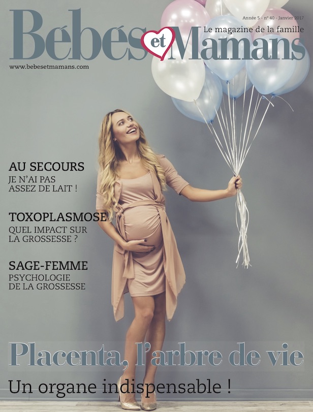 Magazine Bébés et Mamans - Grossesse - Janvier 2017 Magazine Bébés et Mamans - Grossesse - Janvier 2017