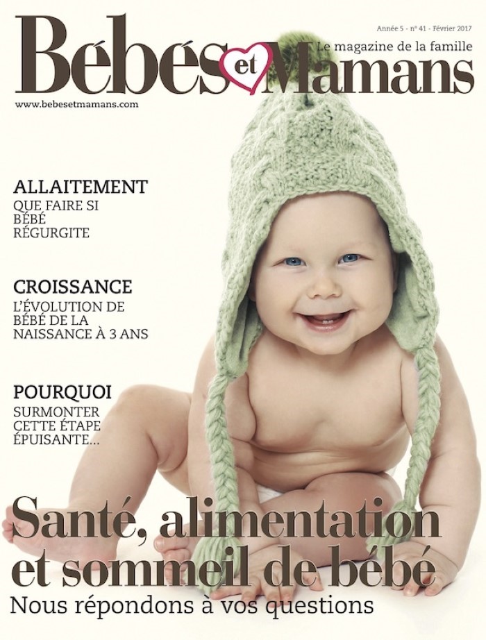 Magazine Bébés et Mamans - Bébé - Février 2017 Magazine Bébés et Mamans - Bébé - Février 2017