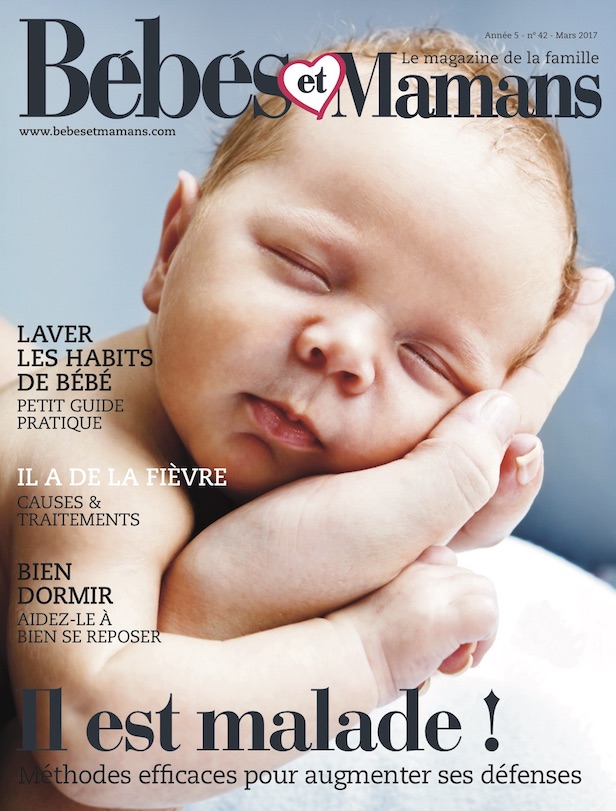 Magazine Bébés et Mamans - Bébé - Mars 2017 Magazine Bébés et Mamans - Bébé - Mars 2017