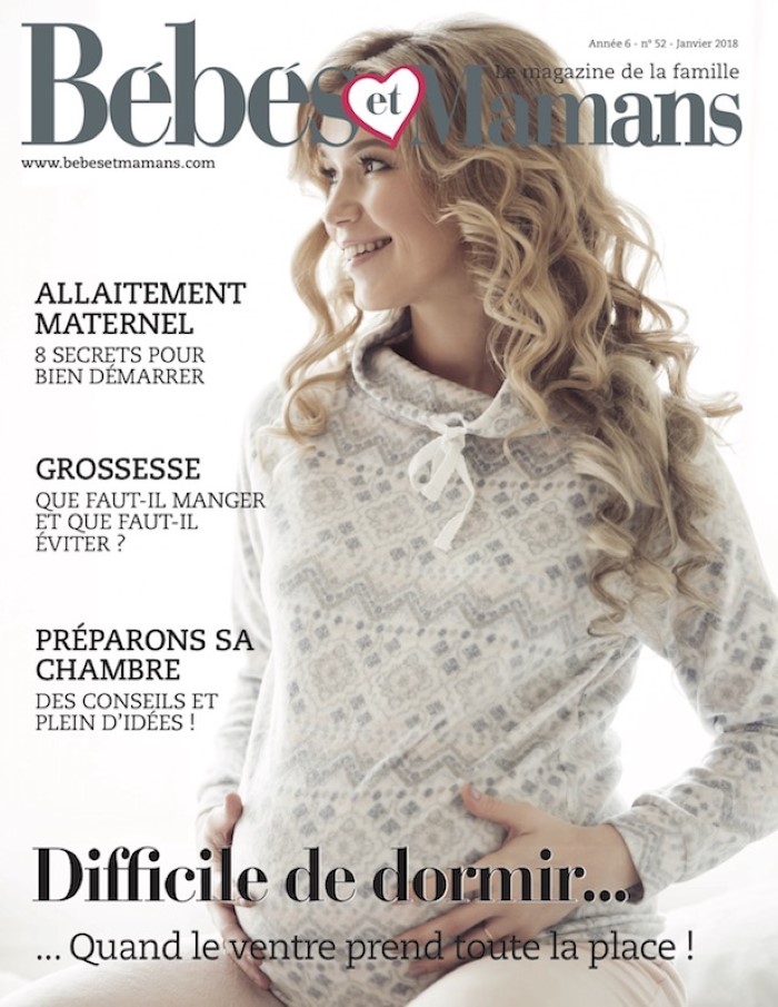 Magazine Bébés et Mamans - Grossesse - Janvier 2018 Magazine Bébés et Mamans - Grossesse - Janvier 2018