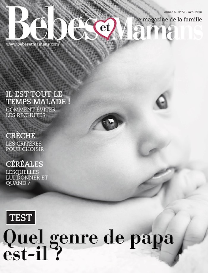 Magazine Bébés et Mamans - Bébé - Avril 2018 Magazine Bébés et Mamans - Bébé - Avril 2018