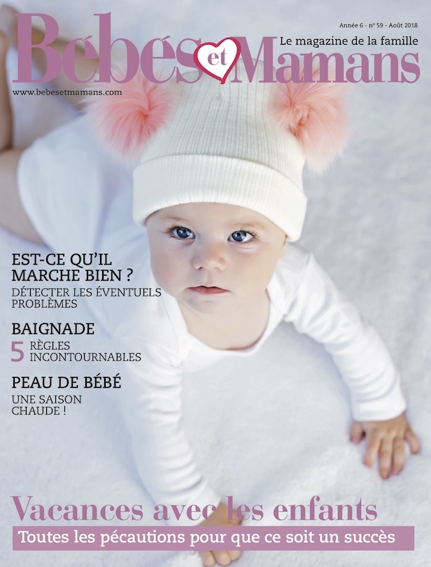 Magazine Bébés et Mamans - Bébé - Août 2018
