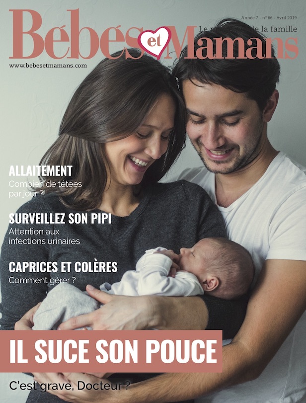 Magazine Bébés et Mamans - Bébé - Avril 2019 Magazine Bébés et Mamans - Bébé - Avril 2019