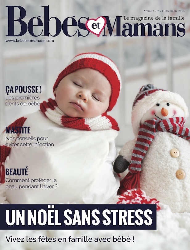 Magazine Bébés et Mamans - Bébé - Décembre 2019 Magazine Bébés et Mamans - Bébé - Décembre 2019