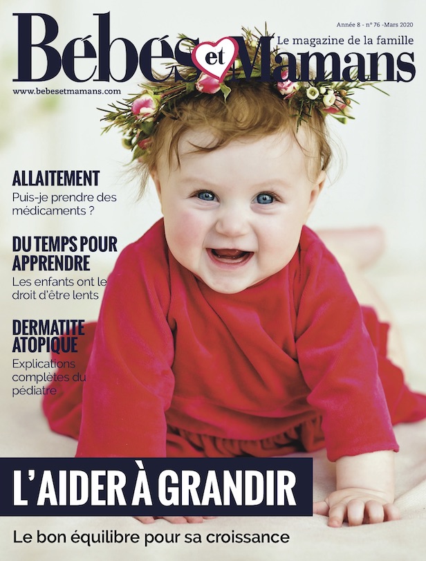 Magazine Bébés et Mamans - Bébé - Mars 2020 Magazine Bébés et Mamans - Bébé - Mars 2020