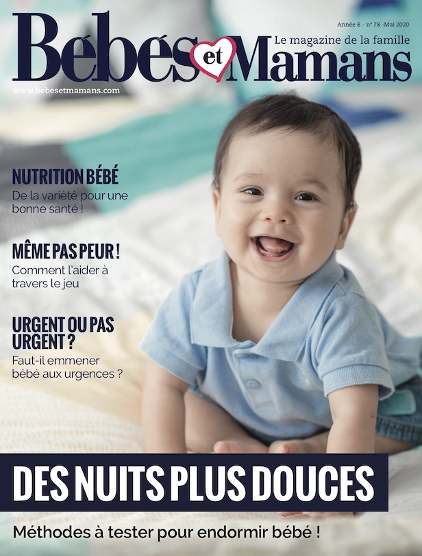 Magazine Bébés et Mamans - Bébé - Mai 2020