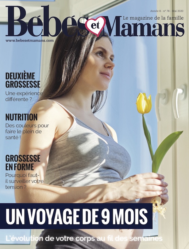 Magazine Bébés et Mamans - Grossesse - Mai 2020